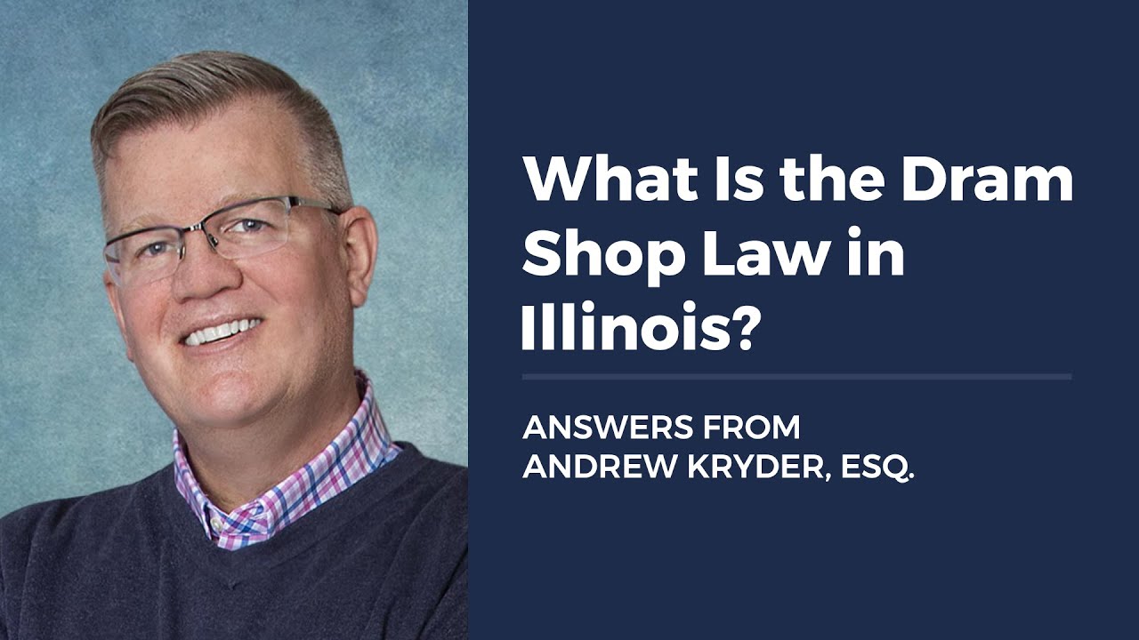 What Is the Dram Shop Law in Illinois?