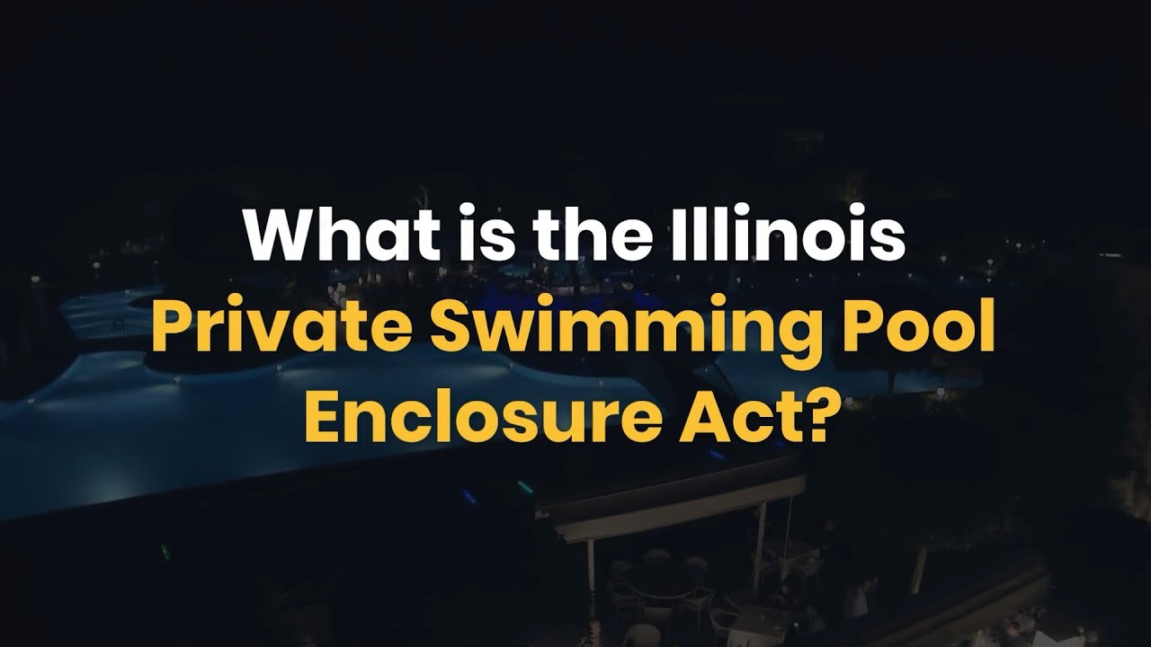 ¿Qué es la Ley de cerramiento de piscinas privadas de Illinois?