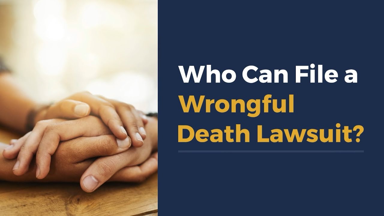 Who Can File a Wrongful Death Lawsuit?