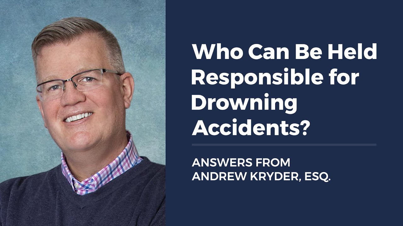 Who Can Be Held Responsible for Drowning Accidents?