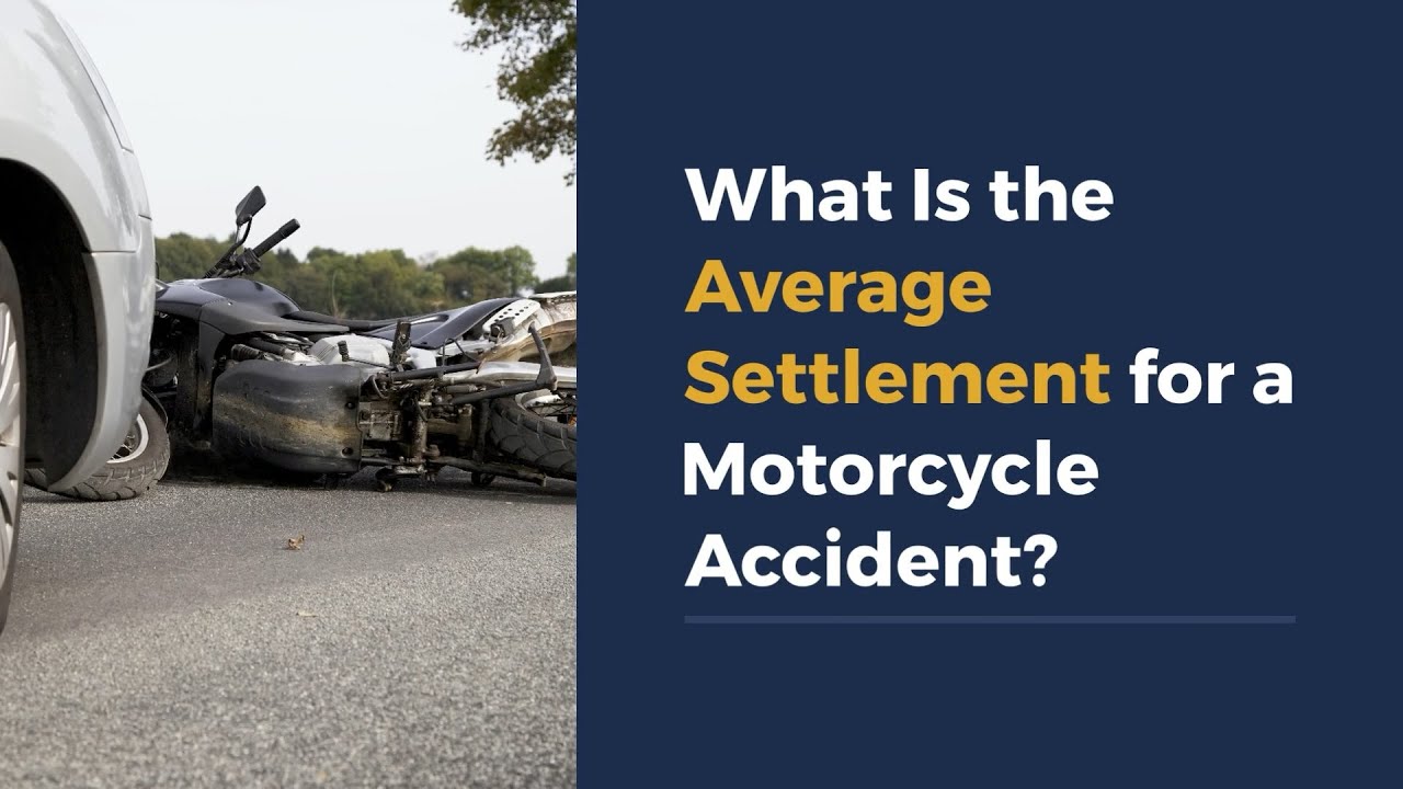 What Is the Average Settlement for a Motorcycle Accident?