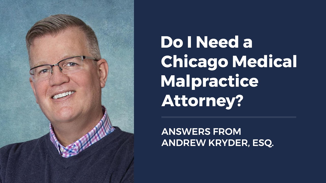 Do I Need a Chicago Medical Malpractice Attorney?