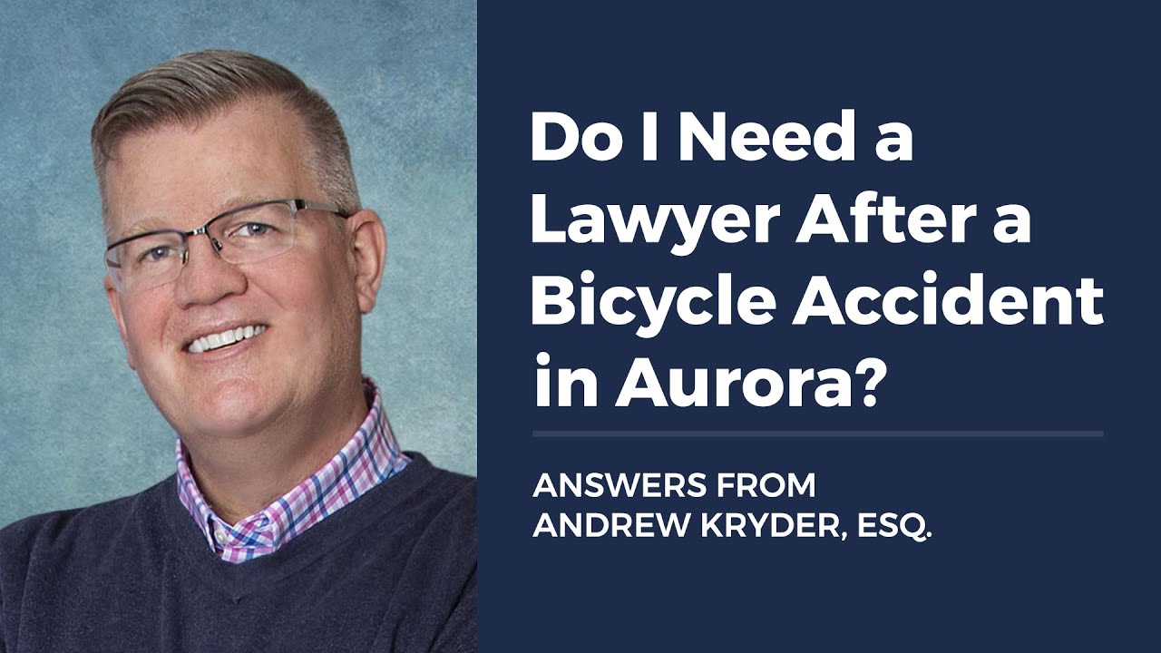 Do I Need a Lawyer After a Bicycle Accident in Aurora?