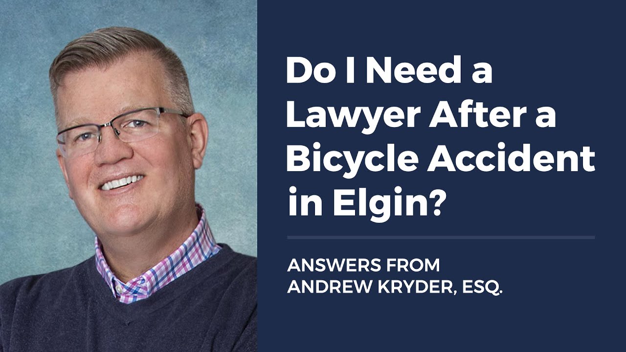 Do I Need a Lawyer After a Bicycle Accident in Elgin?