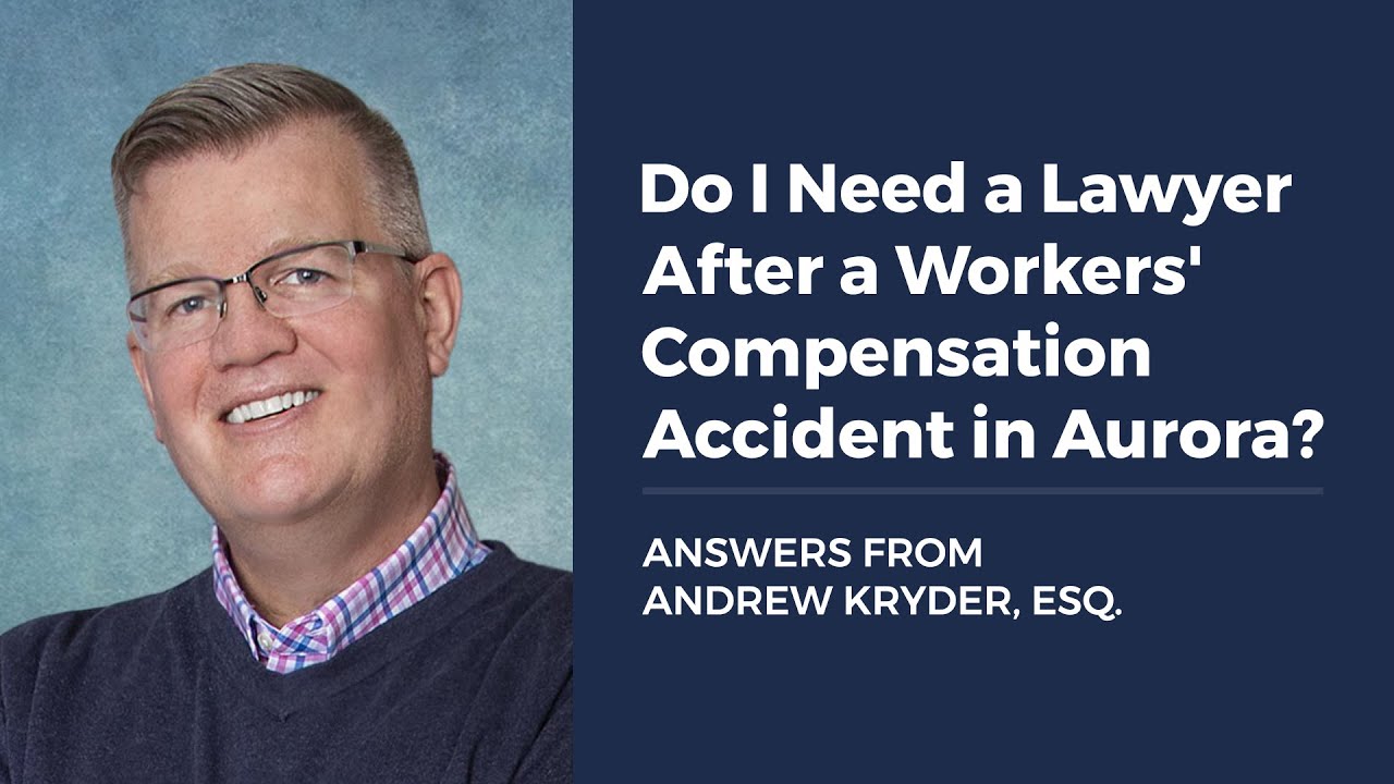 Do I Need a Lawyer After a Workers’ Compensation Accident in Aurora?