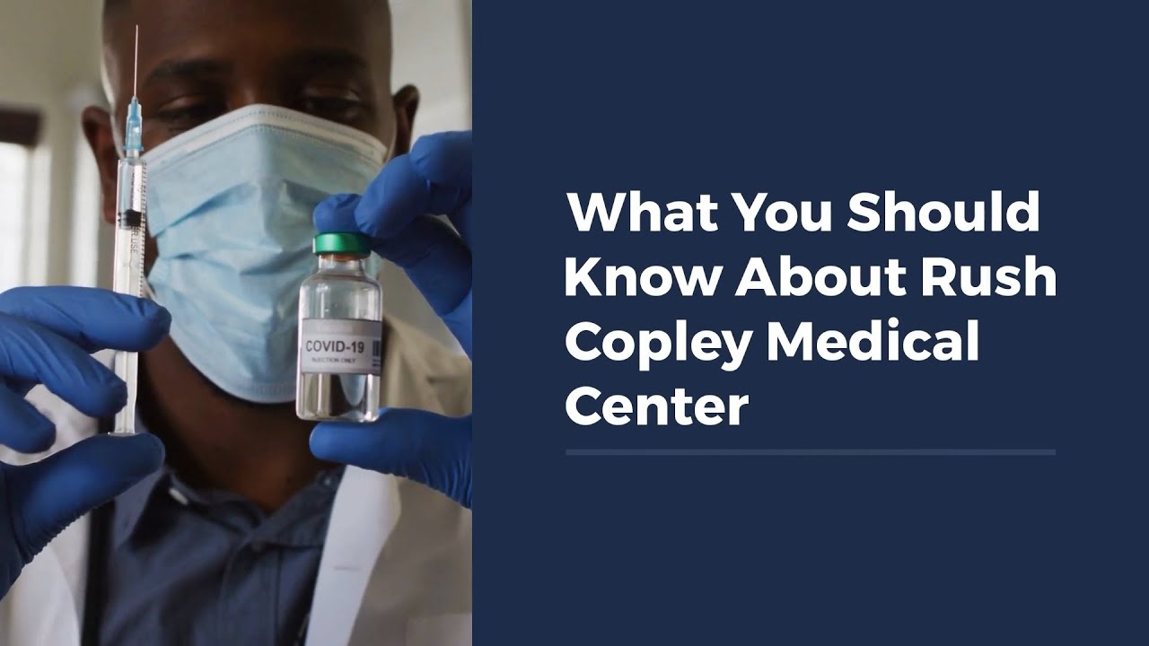 What You Should Know About Rush Copley Medical Center