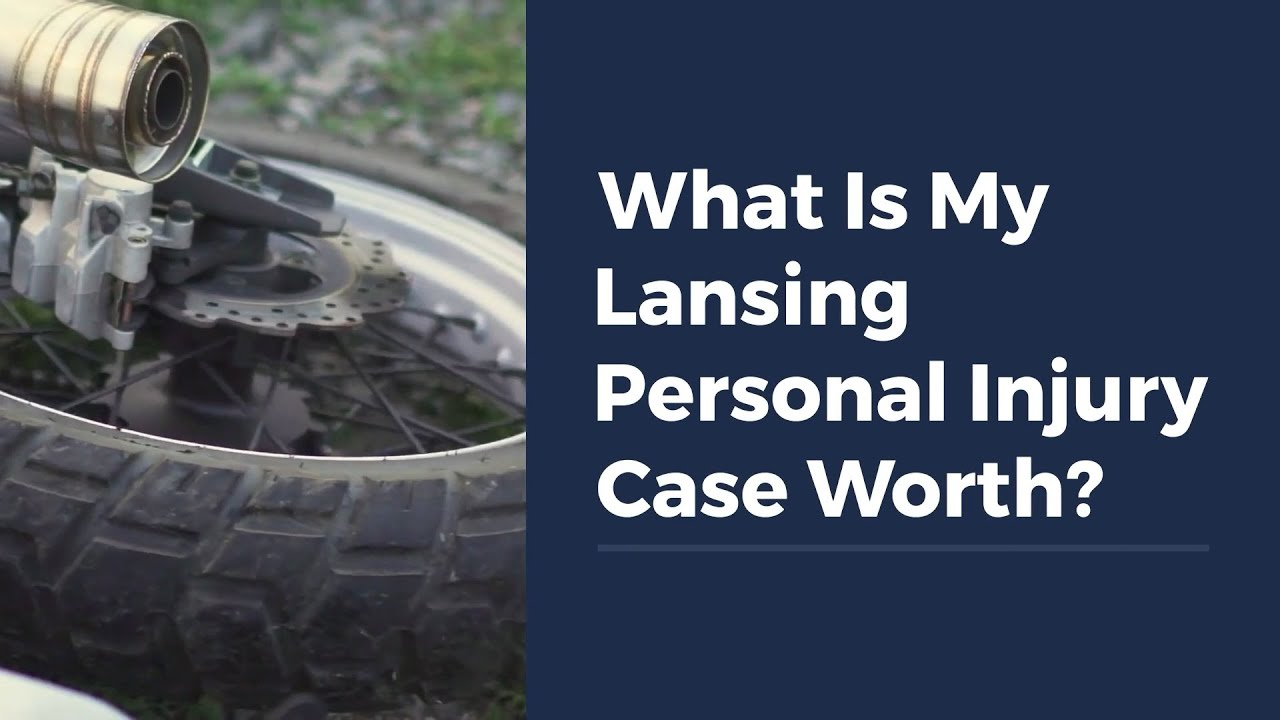 What Is My Lansing Personal Injury Case Worth?