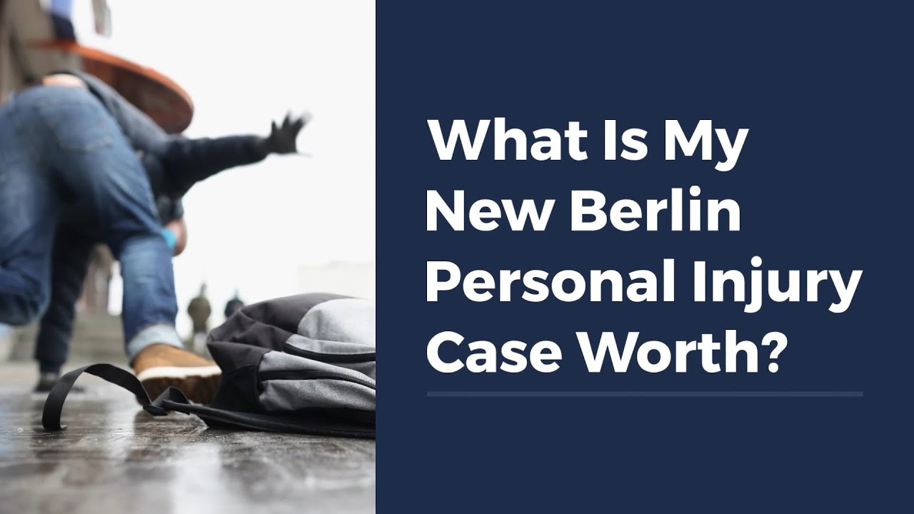 What Is My New Berlin Personal Injury Case Worth?