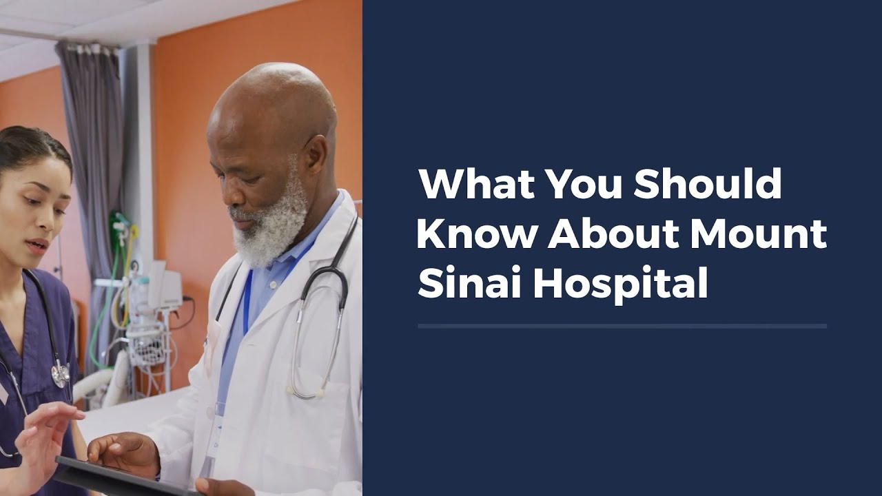 What You Should Know About Mount Sinai Hospital