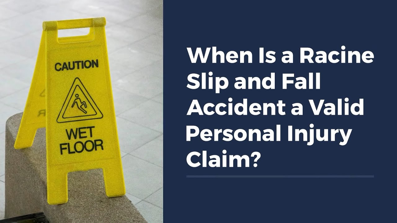 When Is a Racine Slip and Fall Accident a Valid Personal Injury Claim?
