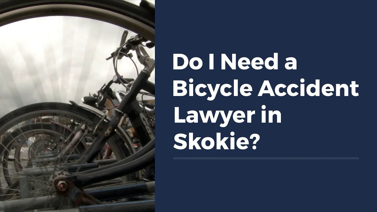 Do I Need a Bicycle Accident Lawyer in Skokie?