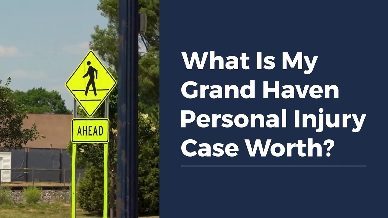 What Is My Grand Haven Personal Injury Case Worth?