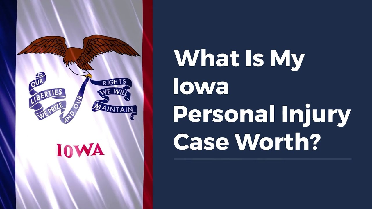 What Is My Iowa Personal Injury Case Worth?
