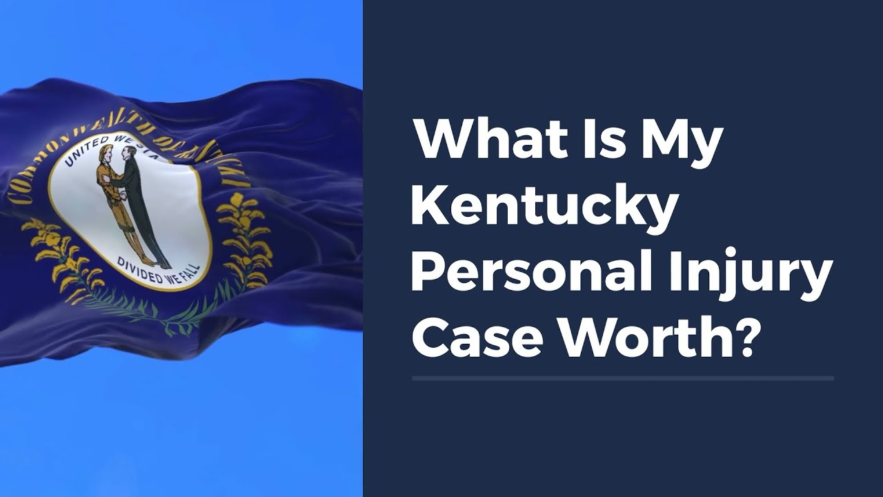 What Is My Kentucky Personal Injury Case Worth?