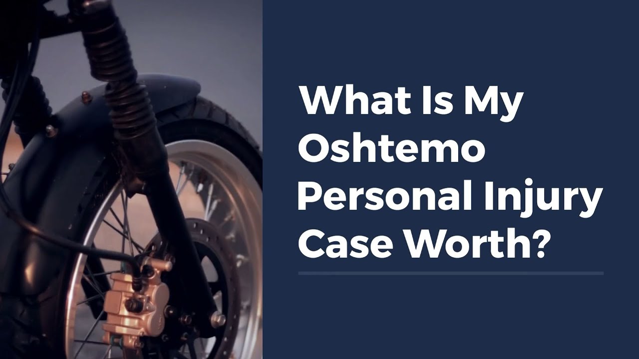 What Is My Oshtemo Personal Injury Case Worth?