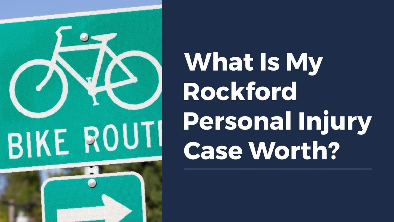 What Is My Rockford Personal Injury Case Worth?