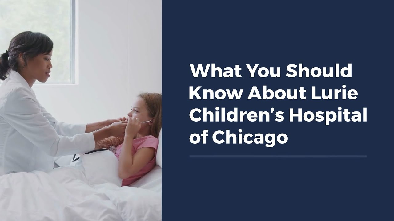 What You Should Know About Lurie Children’s Hospital of Chicago