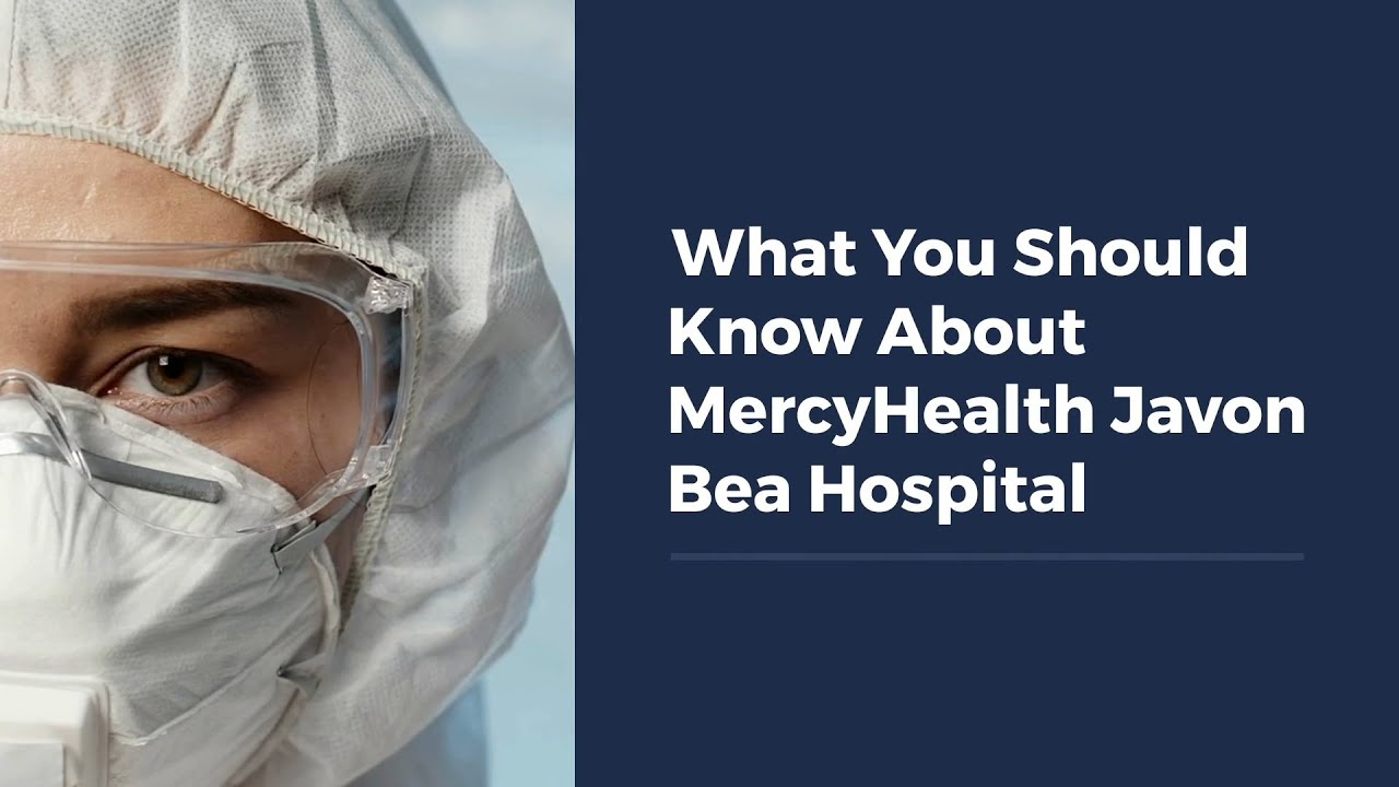 What You Should Know About MercyHealth Javon Bea Hospital