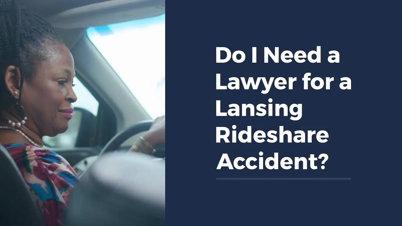 Do I Need a Lawyer for a Lansing Rideshare Accident?