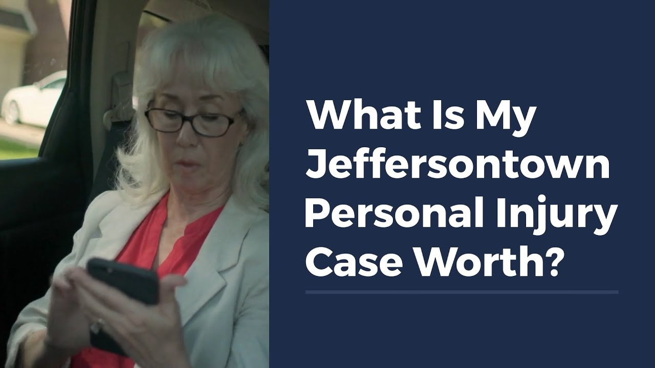 What Is My Jeffersontown Personal Injury Case Worth?