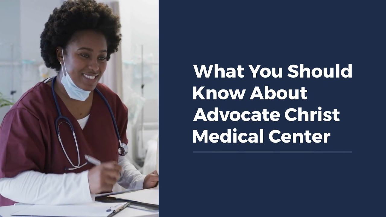 What You Should Know About Advocate Christ Medical Center