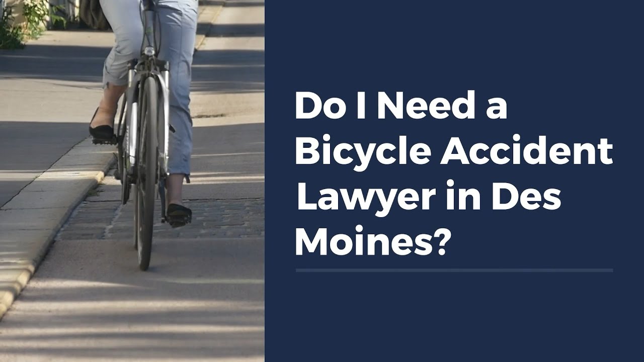 Do I Need a Bicycle Accident Lawyer in Des Moines?