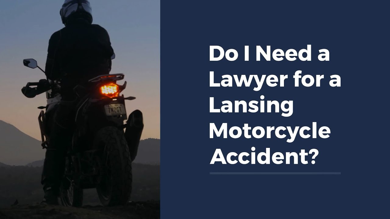 Do I Need a Lawyer for a Lansing Motorcycle Accident?