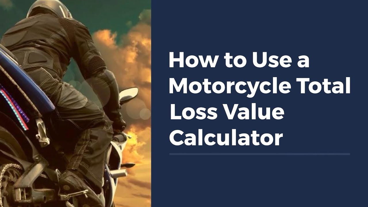 How to Use a Motorcycle Total Loss Value Calculator