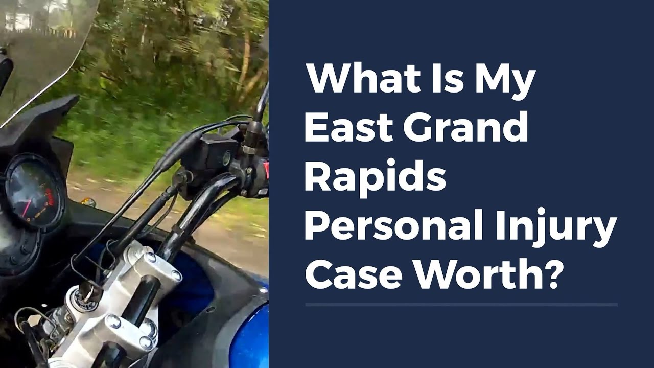 What Is My East Grand Rapids Personal Injury Case Worth?