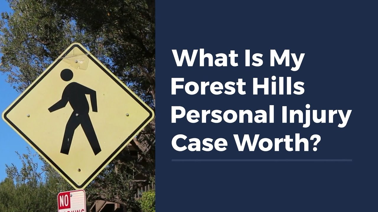 What Is My Forest Hills Personal Injury Case Worth?