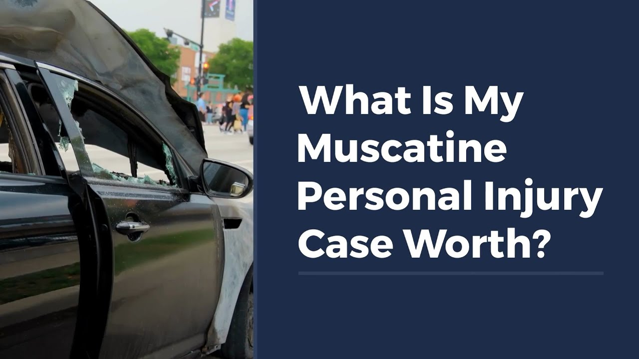 What Is My Muscatine Personal Injury Case Worth?