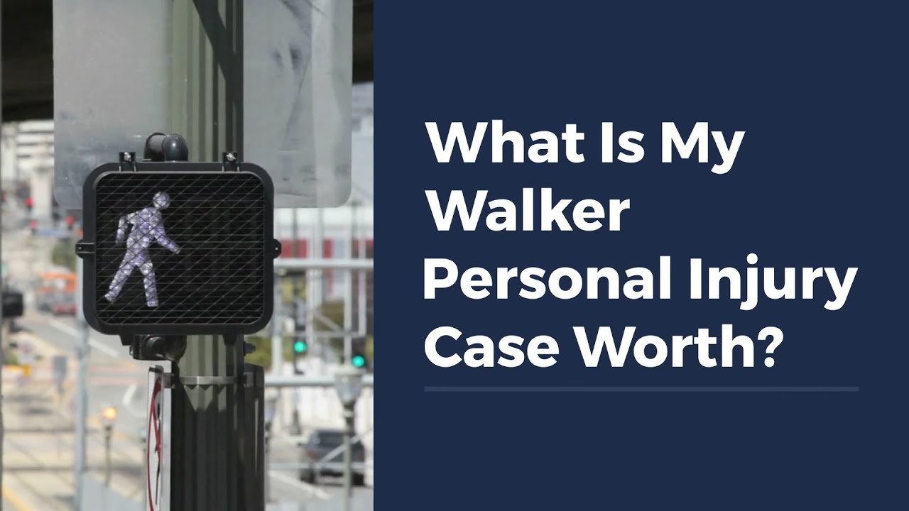What Is My Walker Personal Injury Case Worth?
