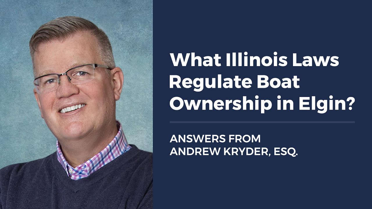 What Illinois Laws Regulate Boat Ownership in Elgin?
