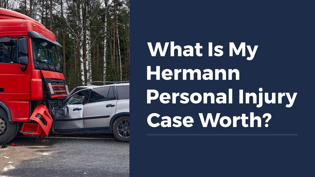 What Is My Hermann Personal Injury Case Worth?