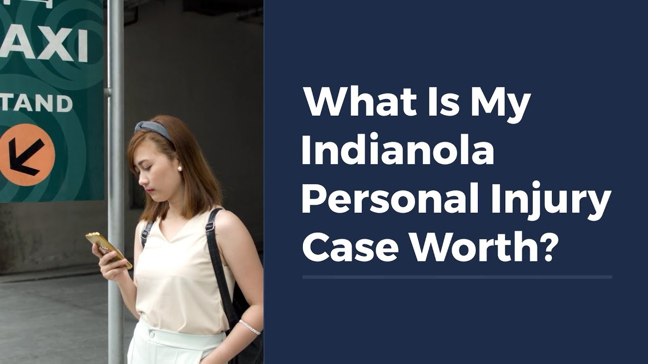 What Is My Indianola Personal Injury Case Worth?