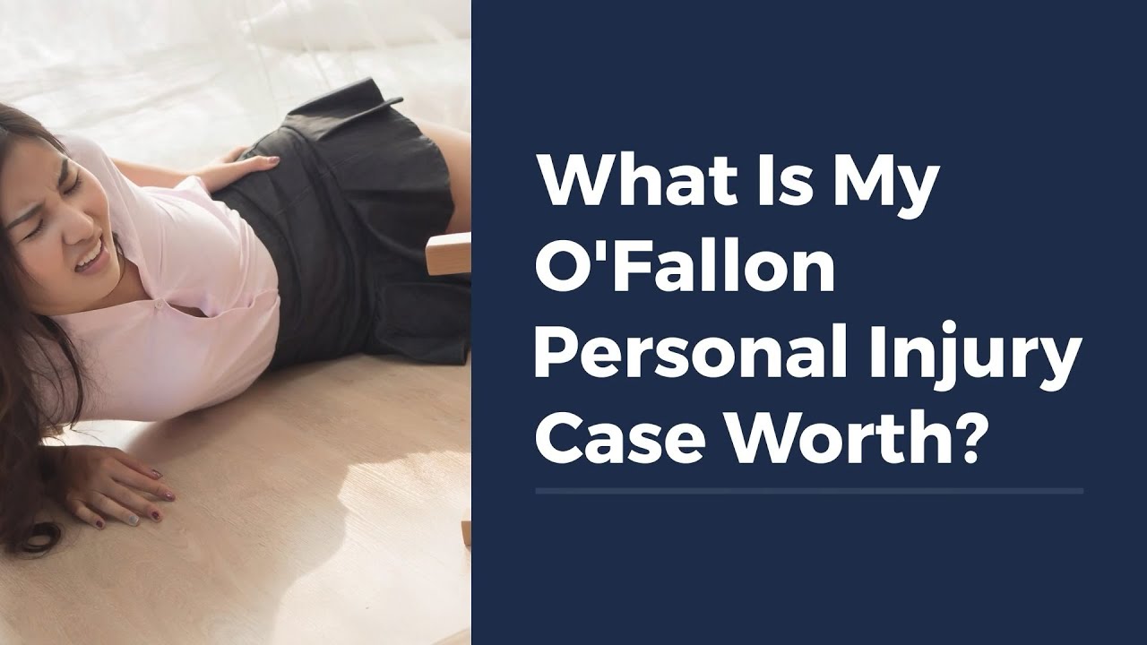 What Is My O’Fallon Personal Injury Case Worth?