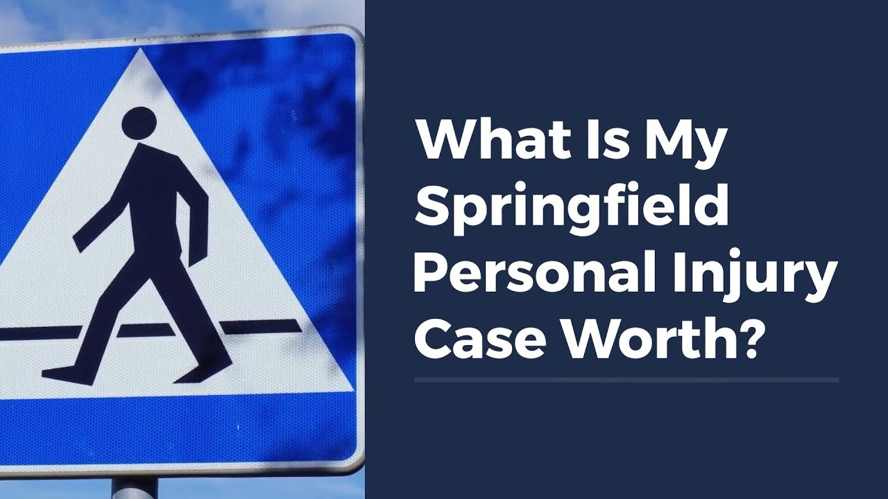 What Is My Springfield Personal Injury Case Worth?