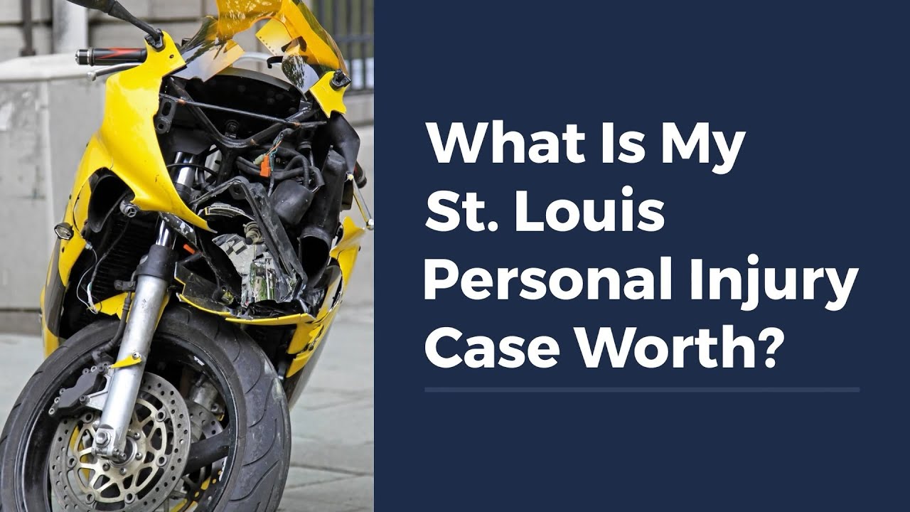 What Is My St. Louis Personal Injury Case Worth?