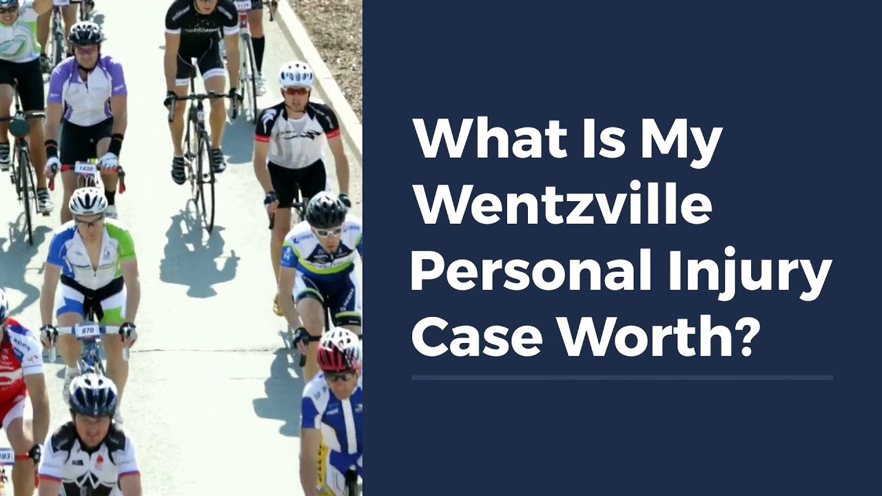 What Is My Wentzville Personal Injury Case Worth?