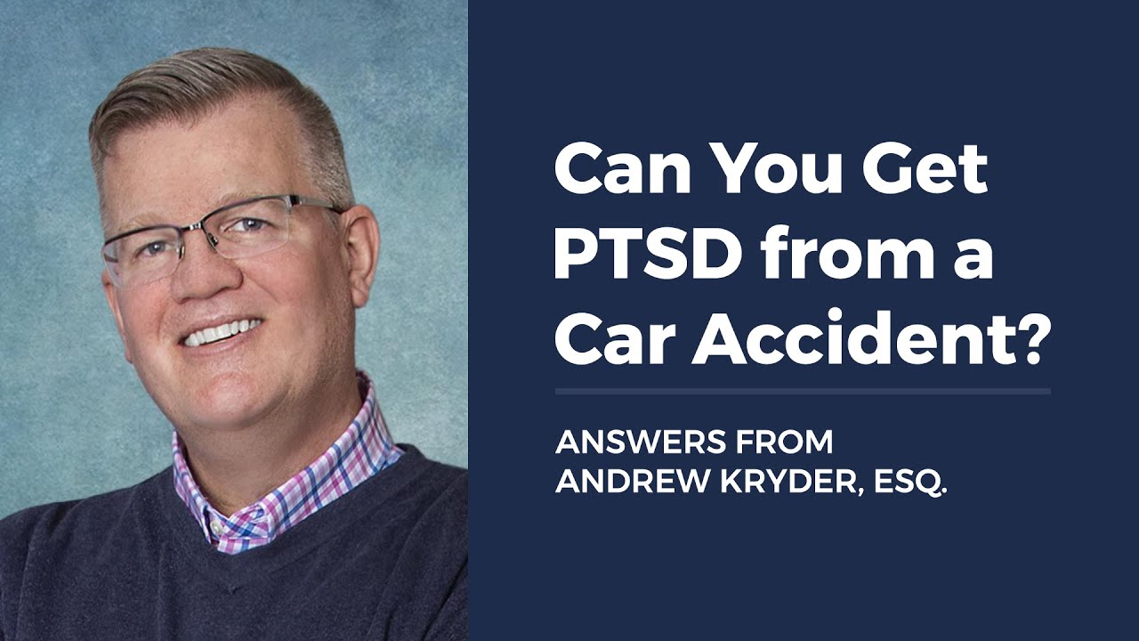 Can You Get PTSD from a Car Accident?