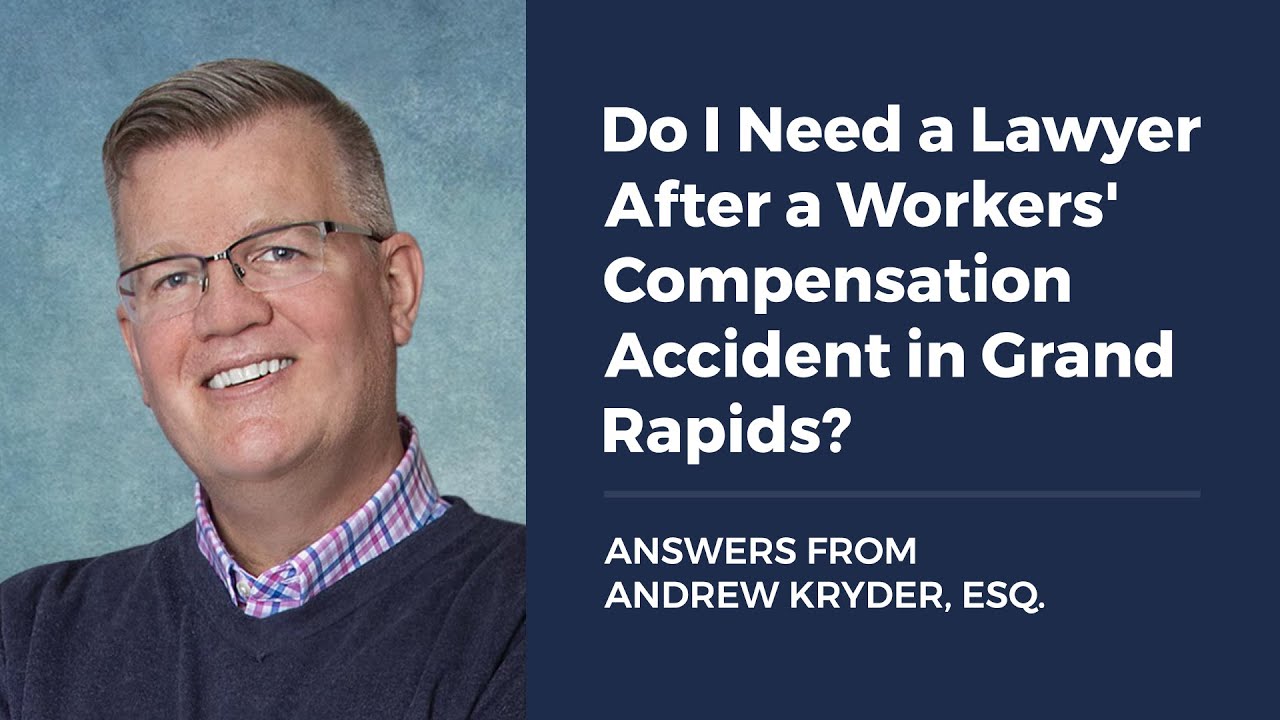 Do I Need a Lawyer After a Workers’ Compensation Accident in Grand Rapids?