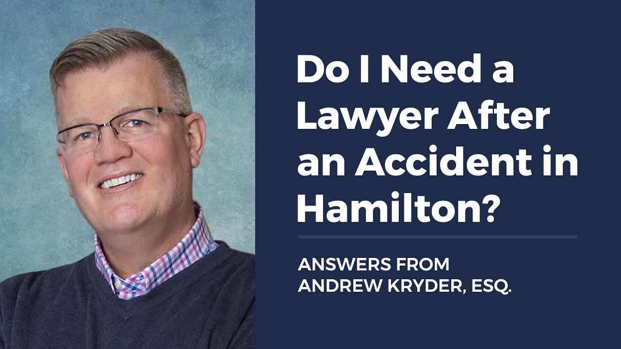 Do I Need a Lawyer After an Accident in Hamilton?