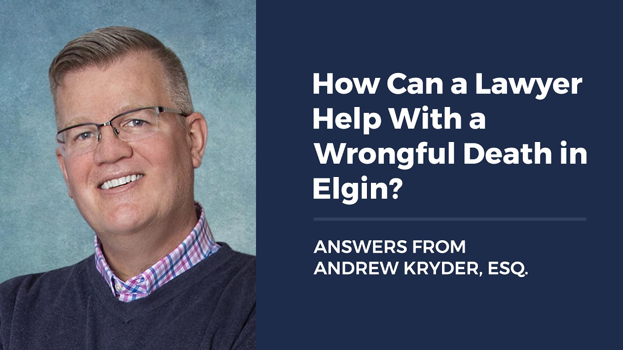 How Can a Lawyer Help With a Wrongful Death in Elgin?