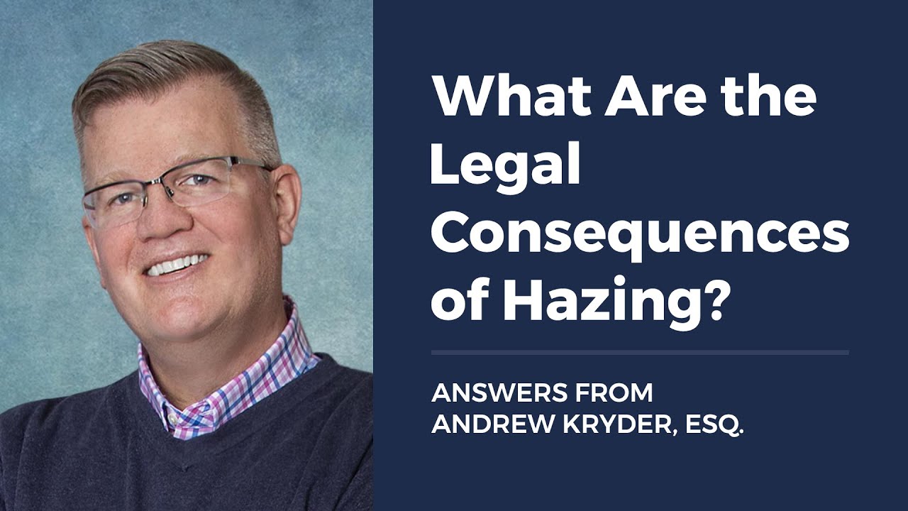 What Are the Legal Consequences of Hazing?