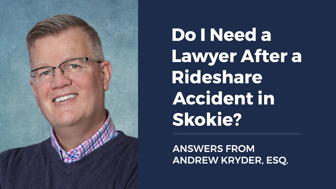 Do I Need a Lawyer After a Rideshare Accident in Skokie?