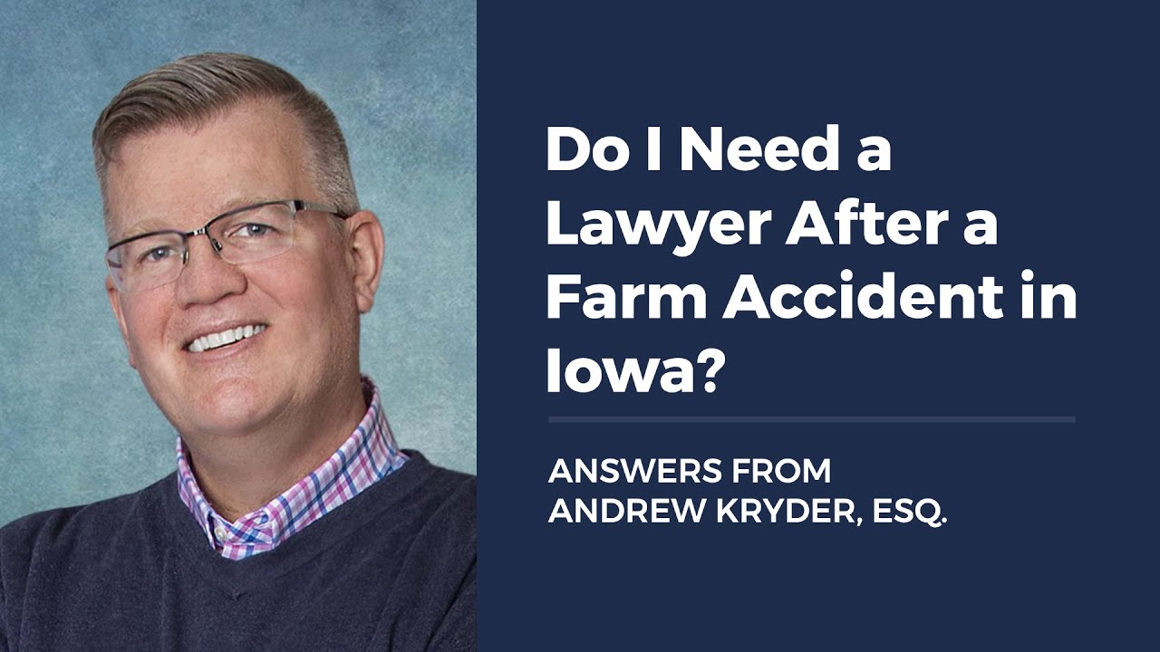 ¿Necesito un abogado después de un accidente agrícola en Iowa?