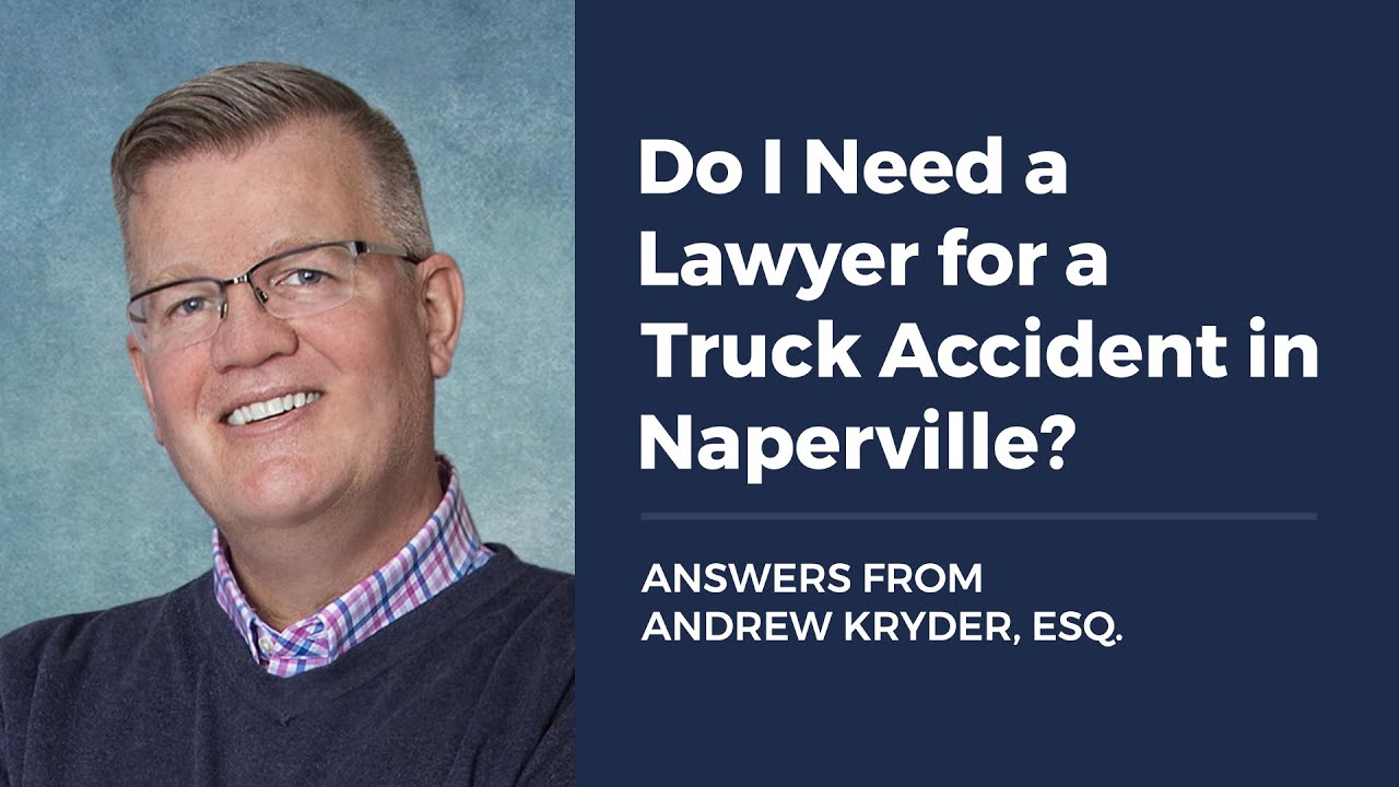 ¿Necesito un abogado para un accidente de camión en Naperville?