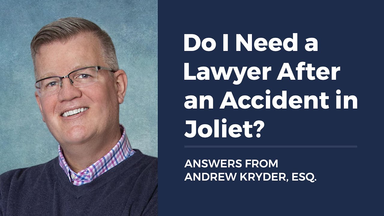 Do I Need a Personal Injury Lawyer for an Accident in Joliet?