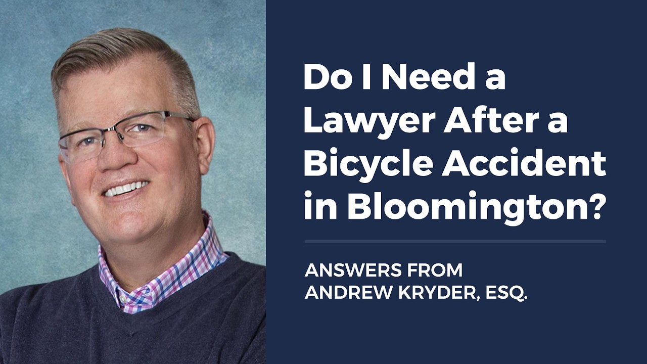 Do I Need a Lawyer After a Bicycle Accident in Bloomington?