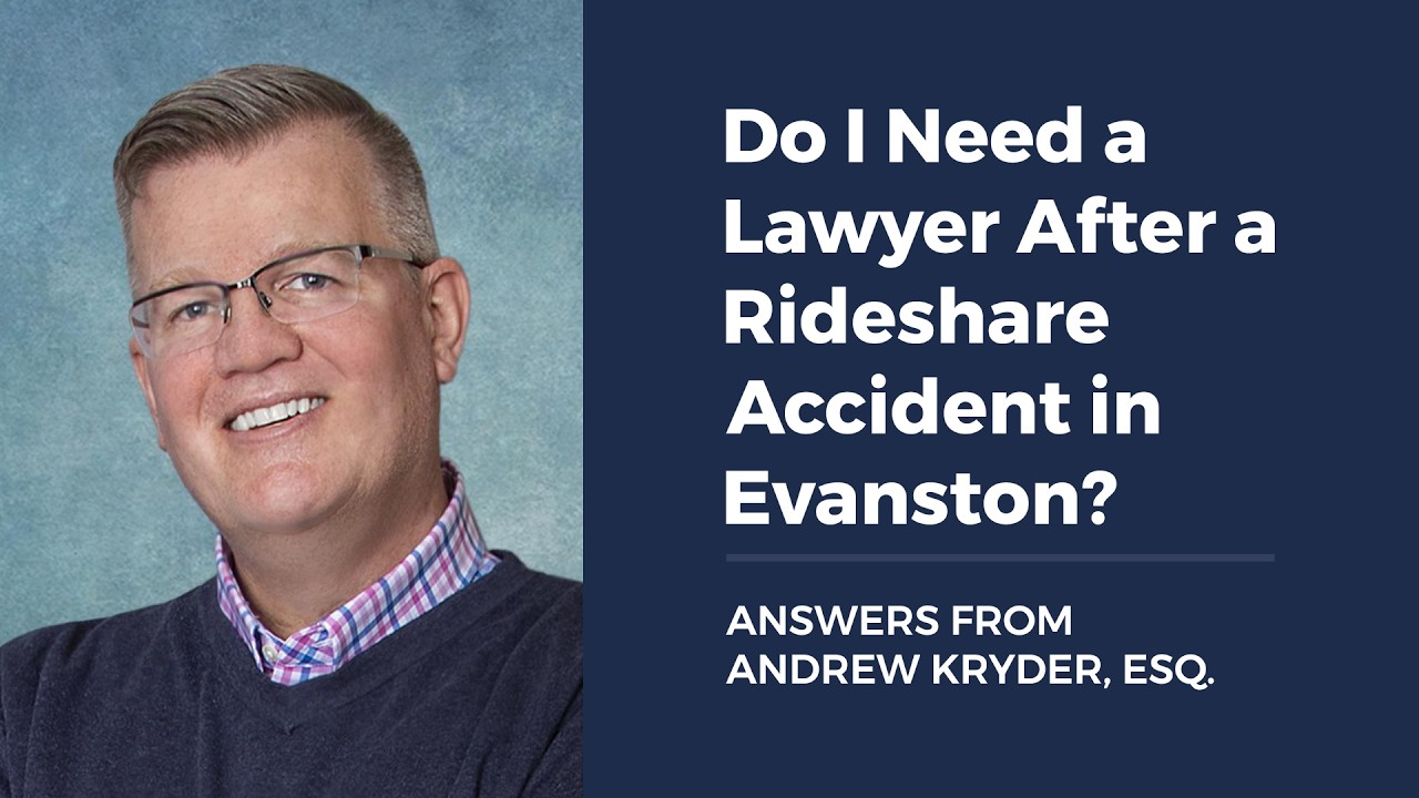 Do I Need a Lawyer After a Rideshare Accident in Evanston?